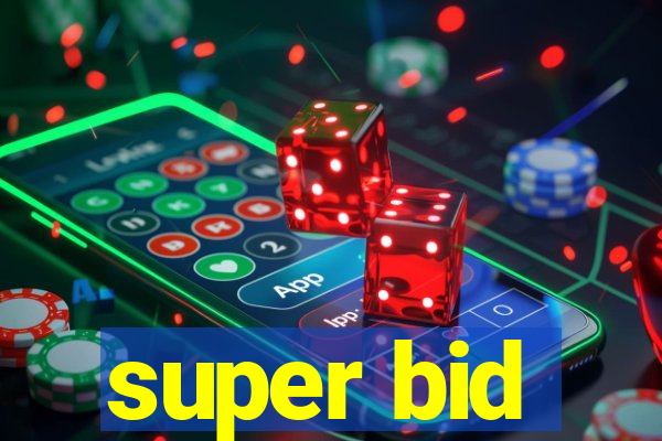 super bid